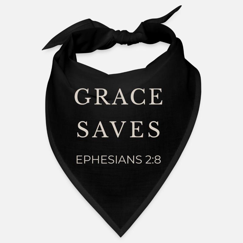ARRÊTS GRACE | Éphésiens 2 verset 8 | Christian Bandana