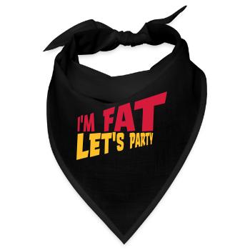 im fat lets party - Bandana - Schwarz - Vorne
