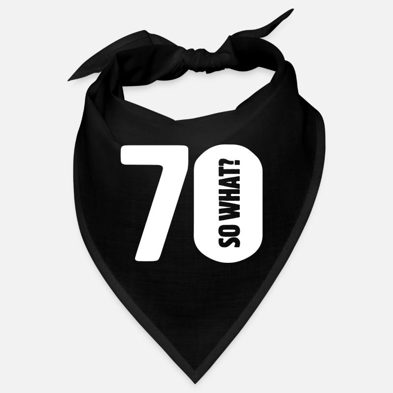70 et alors ? Pas si mal - anniversaire Bandana