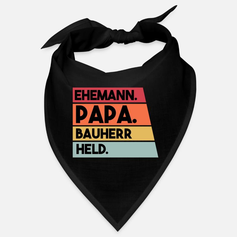 Ehemann Papa Bauherr Held Bandana