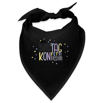 Lass jeden Tag ein bisschen Konfetti regnen - Bandana - Schwarz - Vorne