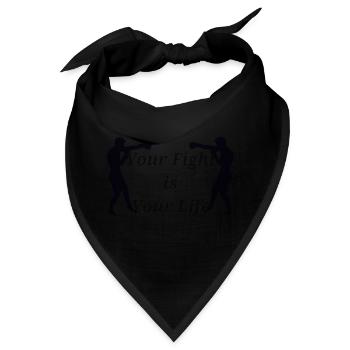 Dein Kampf ist dein Leben - Bandana - Schwarz - Vorne