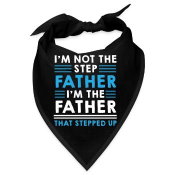 Step Father Steped up - Vatertag - Bandana - Schwarz - Vorne