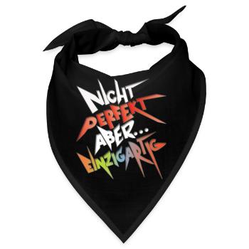 Witziger Spruch - Nicht perfekt aber einzigartig - Bandana - Schwarz - Vorne