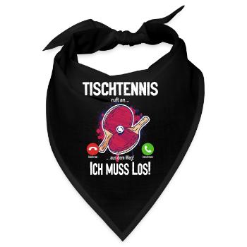 Tischtennis ruft an... aus dem Weg! Ich muss los! - Bandana - Schwarz - Vorne