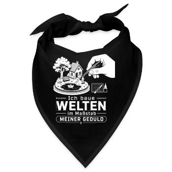 Ich baue Welten im Maßstab meiner Geduld - Bandana - Schwarz - Vorne