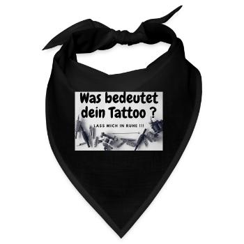 Was bedeutet dein Tattoo - Bandana - Schwarz - Vorne