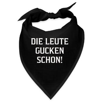 Die Leute gucken schon! - Bandana - Schwarz - Vorne