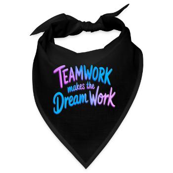 Teamwork makes the dream work - Bandana - Schwarz - Vorne