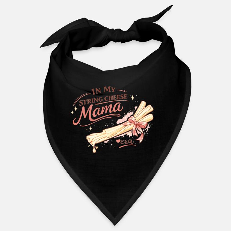 À l’époque de My String Cheese Mama – Chemise Funny Mom Bandana