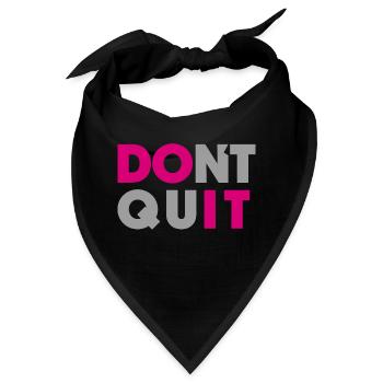 dont quit do it - Bandana - Schwarz - Vorne