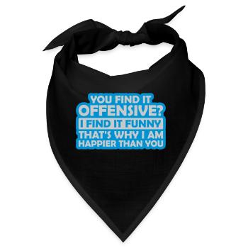 You find it offensive - Bandana - Schwarz - Vorne