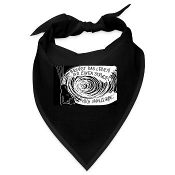 Bringt das Leben dir einen Strudel ... - Bandana - Schwarz - Vorne