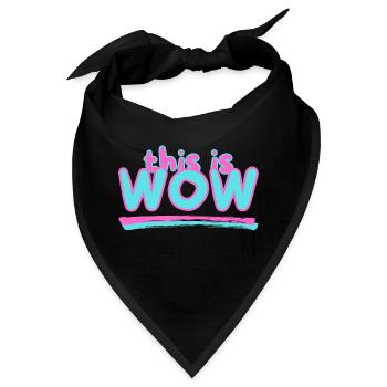 This is WOW - Bandana - Schwarz - Vorne