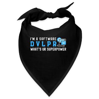 Ich bin ein SOFTWARE DEVELOPER Was ist Deine Supermacht - Bandana - Schwarz - Vorne