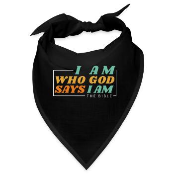 Ich bin, von dem Gott sagt, dass ich bin - Christliche Kleidung - Bandana - Schwarz - Vorne