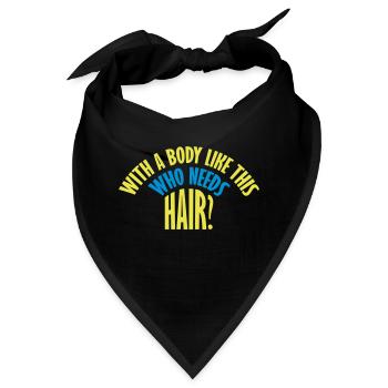 Who Needs Hair Spruch - Bandana - Schwarz - Vorne