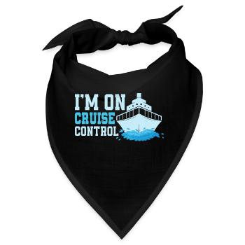 I'm On Cruise Control Crusing Vacation Cruiser - Bandana - Schwarz - Vorne