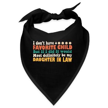 Ich habe kein Lieblingskind Schwiegertochter - Bandana - Schwarz - Vorne