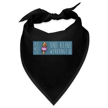 Ich will Eis und keine Werbung - Bandana - Schwarz - Vorne