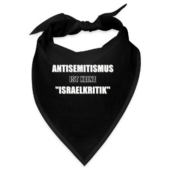 Antisemitismus ist keine Israelkritik!!! - Bandana - Schwarz - Vorne