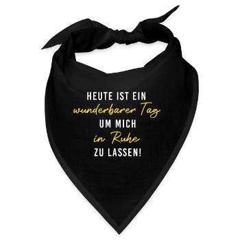 Heute wunderbarerer Tag, um mich in Ruhe zu lassen - Bandana - Schwarz - Vorne