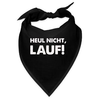 heul nicht lauf - Bandana - Schwarz - Vorne