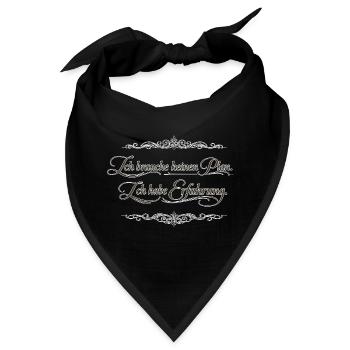 Ich brauche keinen Plan – Ich habe Erfahrung - Bandana - Schwarz - Vorne