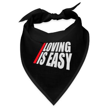 Loving Is Easy Inspirierend Romantisch Spruch Logo - Bandana - Schwarz - Vorne