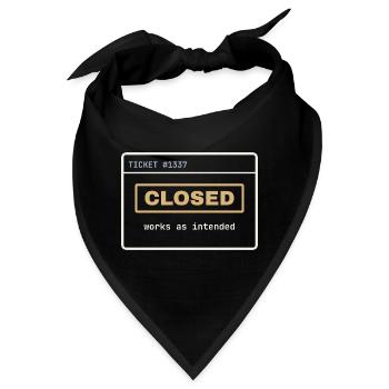 Closed: Works as Intended – IT-Support Shirt - Bandana - Schwarz - Vorne
