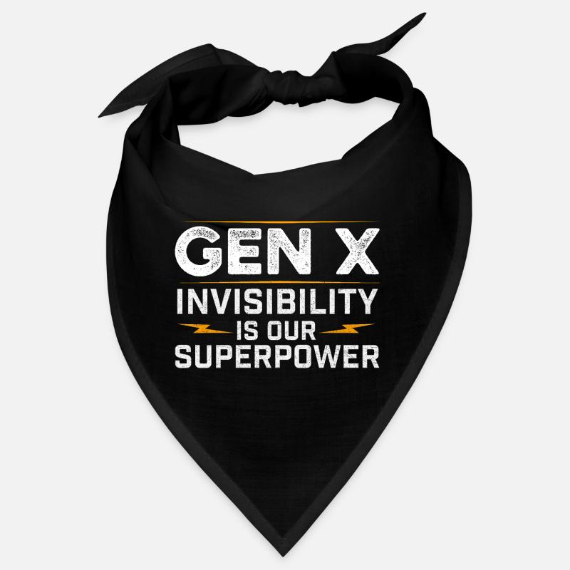 Gen X Invisibility Superpower Funny Retro Quote Bandana