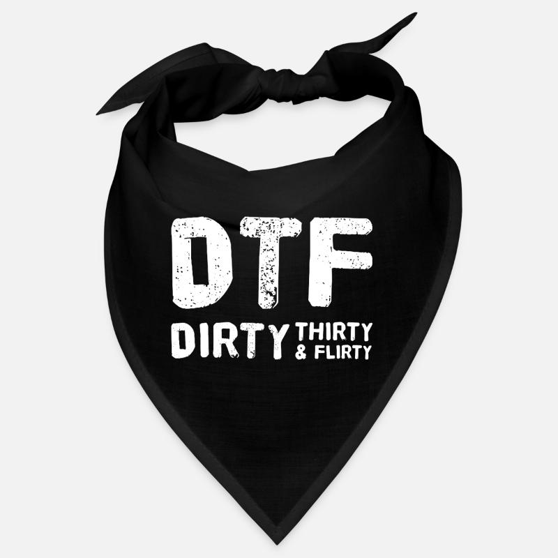 Dirty Thirty Flirty DTF 30th Birthday Bandana
