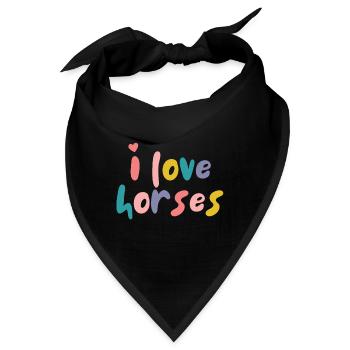 I love horses - Pferdesprüche - Pferd - Bandana - Schwarz - Vorne