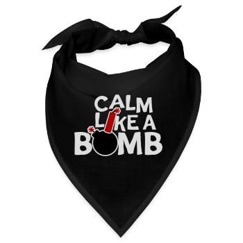 Calm Like Bomb Paradox Ironie Humor Explosiv Witz - Bandana - Schwarz - Vorne