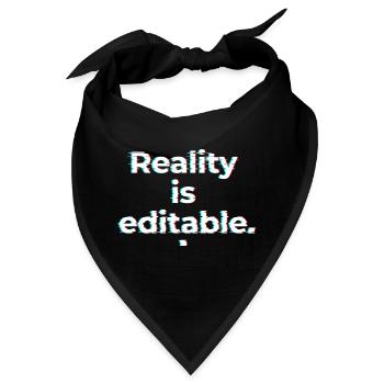 Reality is editable – Glitch Typografie - Bandana - Schwarz - Vorne