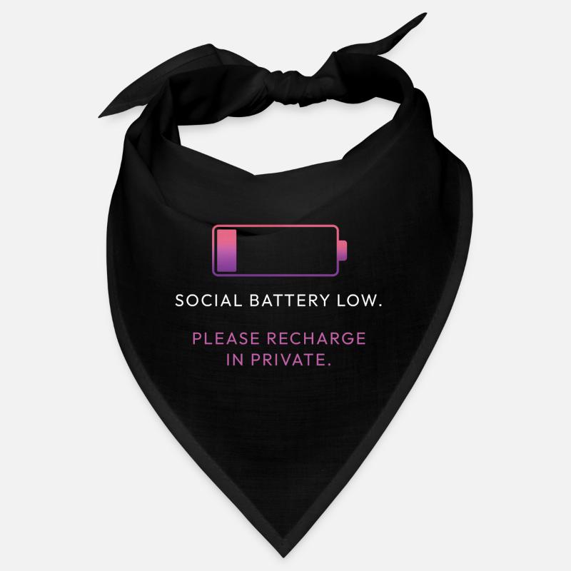 Social Battery Low – Bitte laden Sie sich privat auf - Bandana - Schwarz