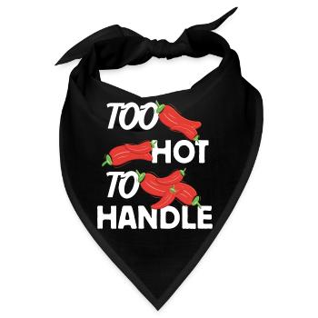 Too Hot to Handle feurige Design Idee - Bandana - Schwarz - Vorne