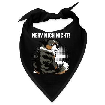Nerv Mich Nicht Australian Shepherd Aussie Aussies - Bandana - Schwarz - Vorne