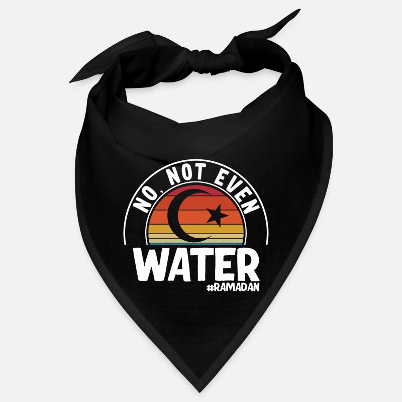Non même pas d’eau Ramadan Bandana