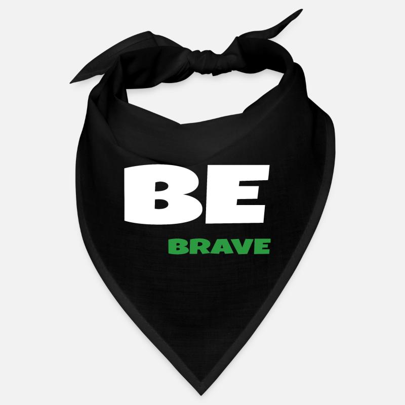 Be Brave Bandana