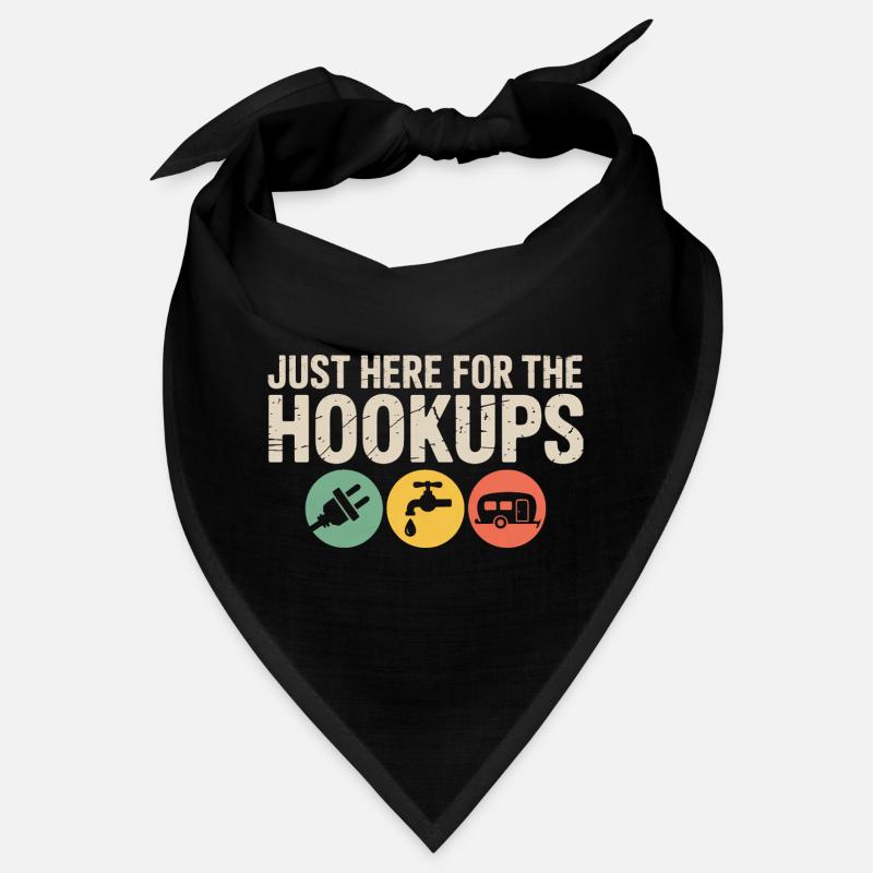 Ich bin nur wegen der Hookups Wohnmobil-Tee hier Bandana