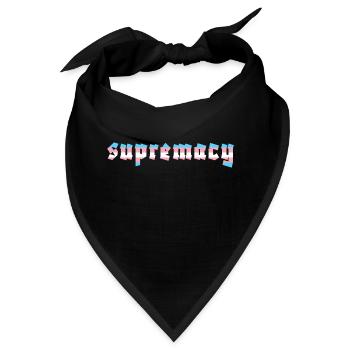 Trans Supremacy - Bandana - Schwarz - Vorne