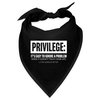 Privilege Statement Typografie Textmotiv - Bandana - Schwarz - Vorne