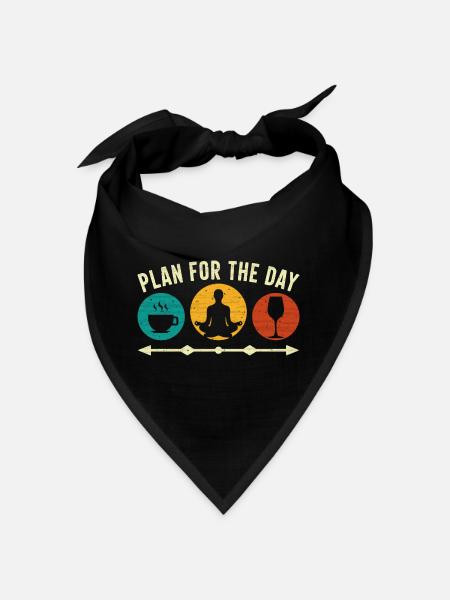 Plan für den Tag - Kaffee Yoga Wein Entspannung - Bandana - Schwarz - Vorne