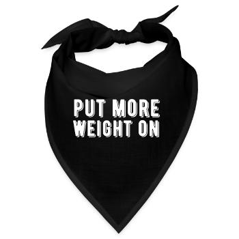 Gym Put More Weight On Workout Weight Training - Bandana - Schwarz - Vorne