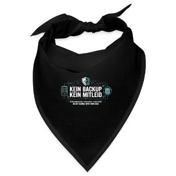 Kein Backup Kein Mitleid IT-Berater Admin - Bandana - Schwarz - Vorne