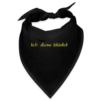 Ick dum blödel - Bandana - Schwarz - Vorne