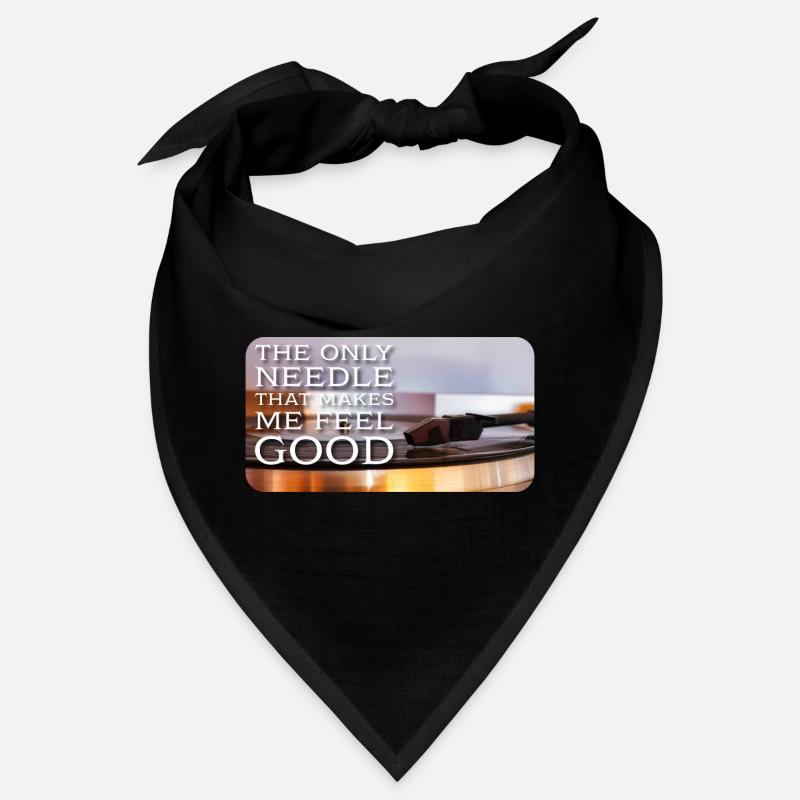 The only needle that makes me feel good Bandana