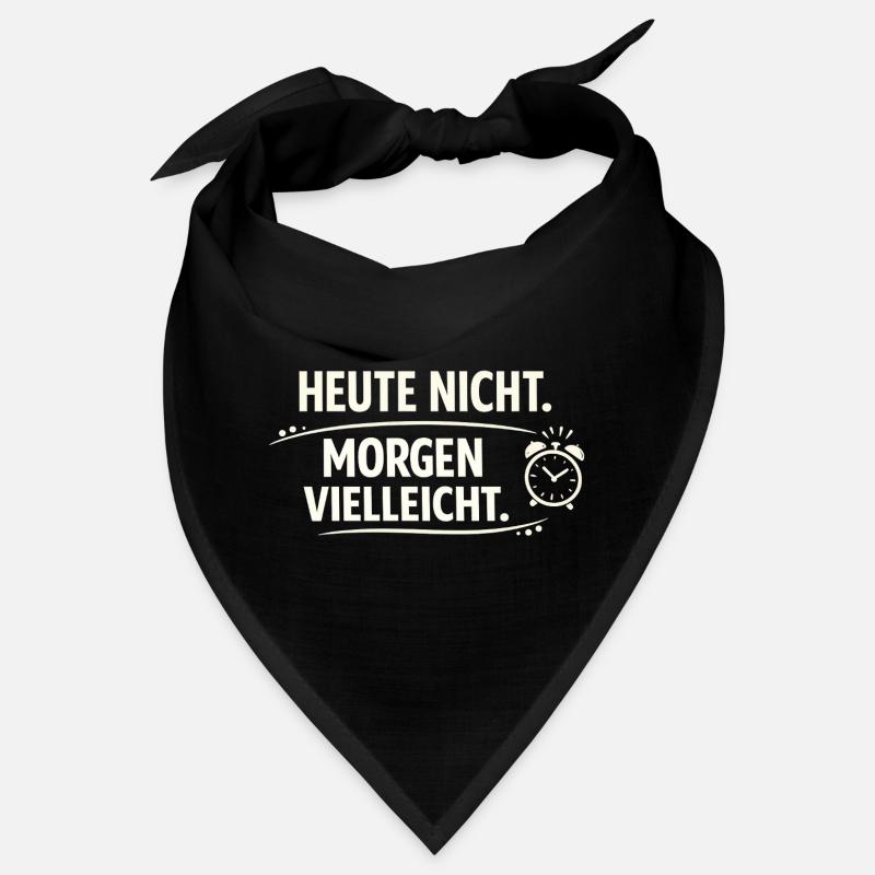 Aujourd’hui, pas peut-être demain Bandana