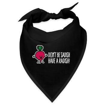 Seien Sie nicht traurig, haben Sie einen lustigen Rettich-Ernährungsberater - Bandana - Schwarz - Vorne